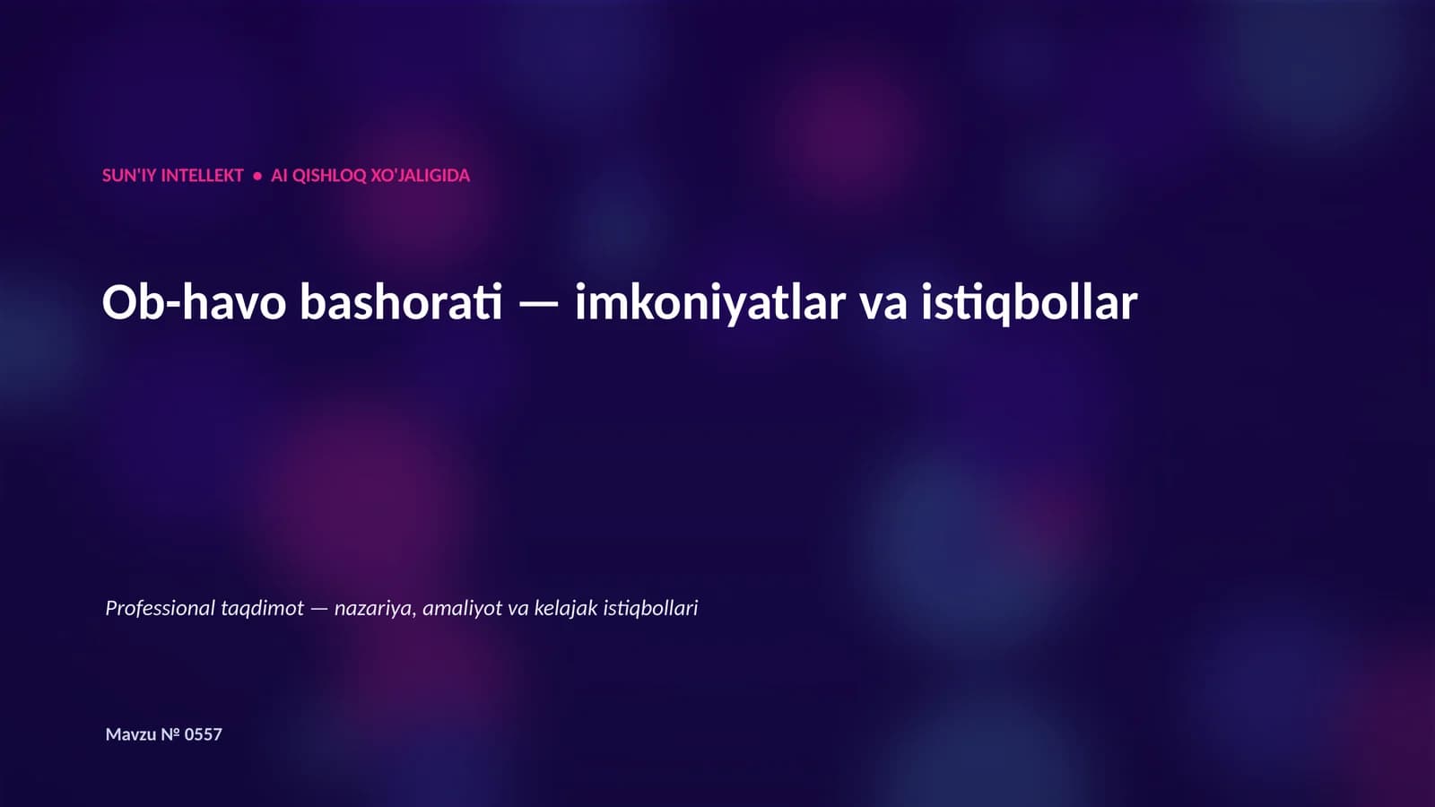 SUN'IY INTELLEKT • AI QISHLOQ XO'JALIGIDA
