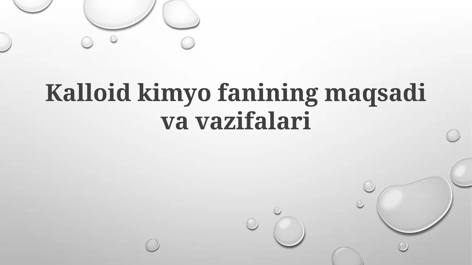 Kalloid kimyo fanining maqsad va vazifalari