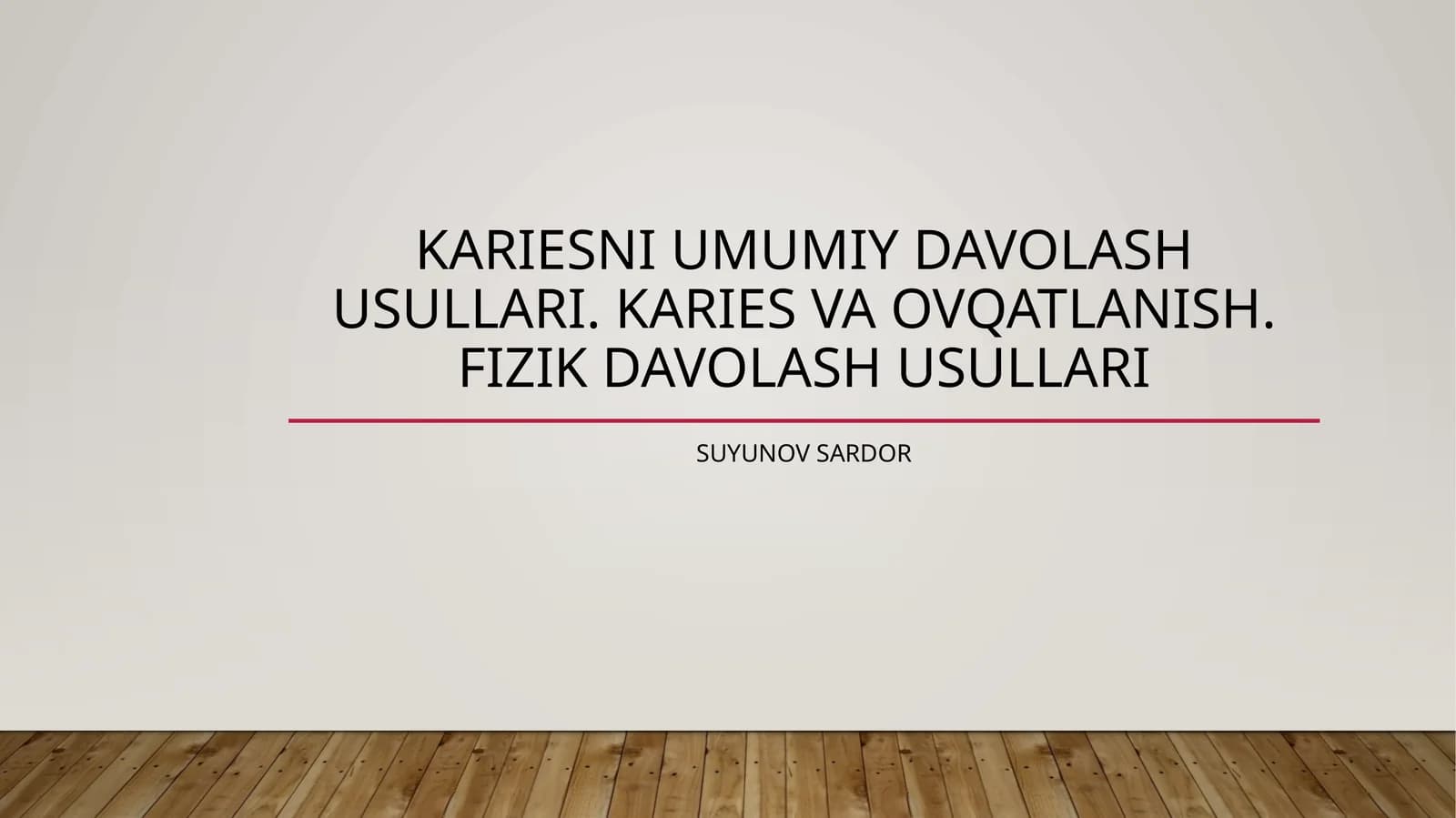 Kariesni umiumiy davolash usullari