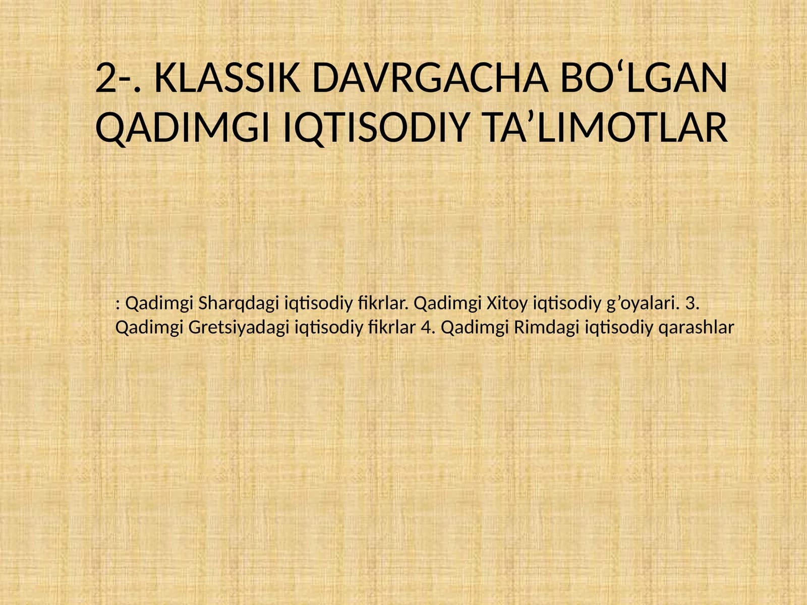 Qadimgi Iqtisodiy Ta'limotlar