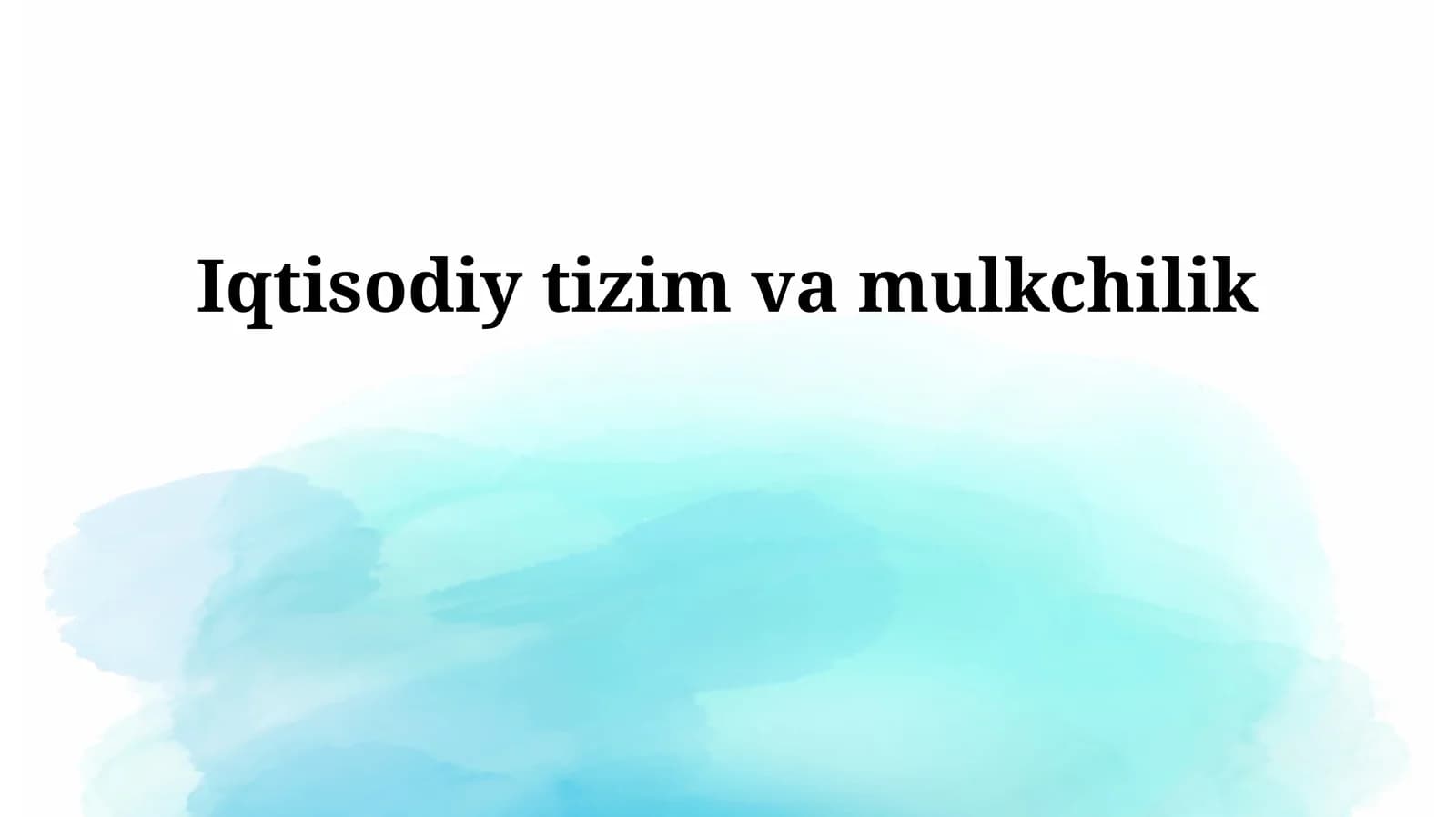 Iqtisodiy tizim va mulkchilik