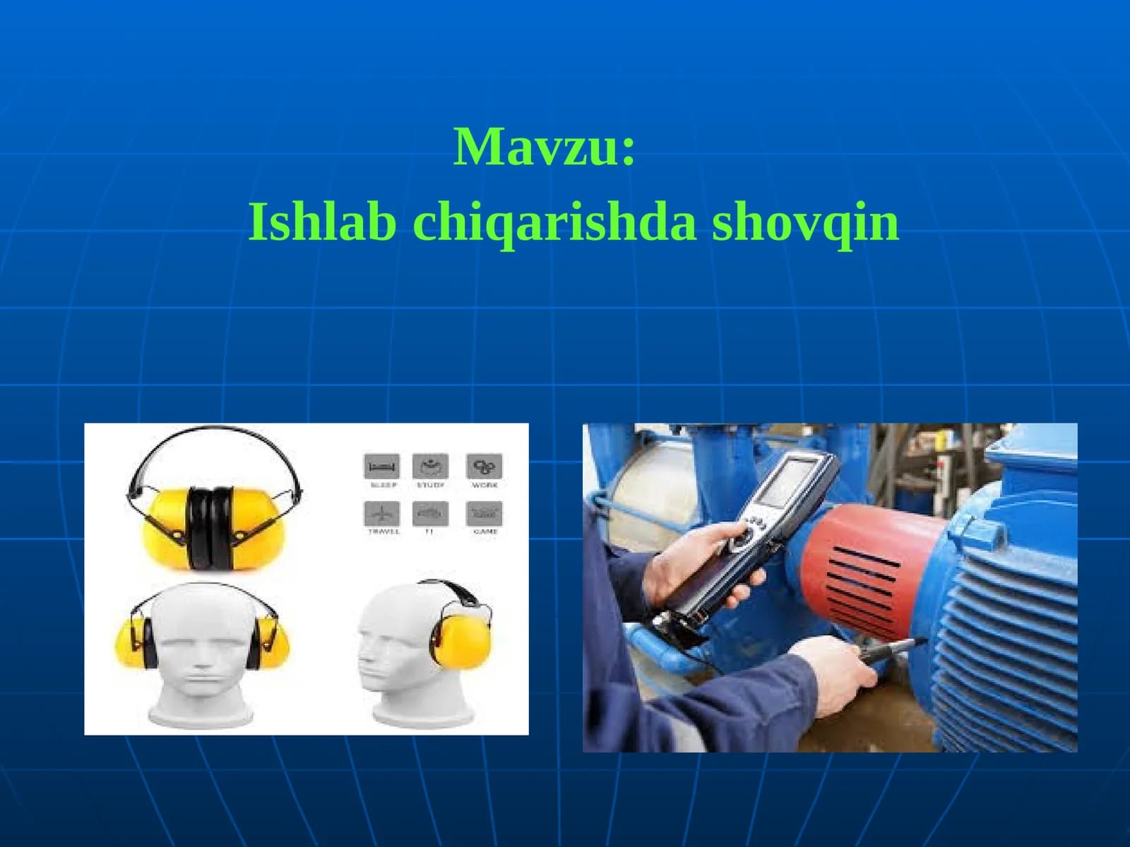 Ishlab chiqarishda shovqin