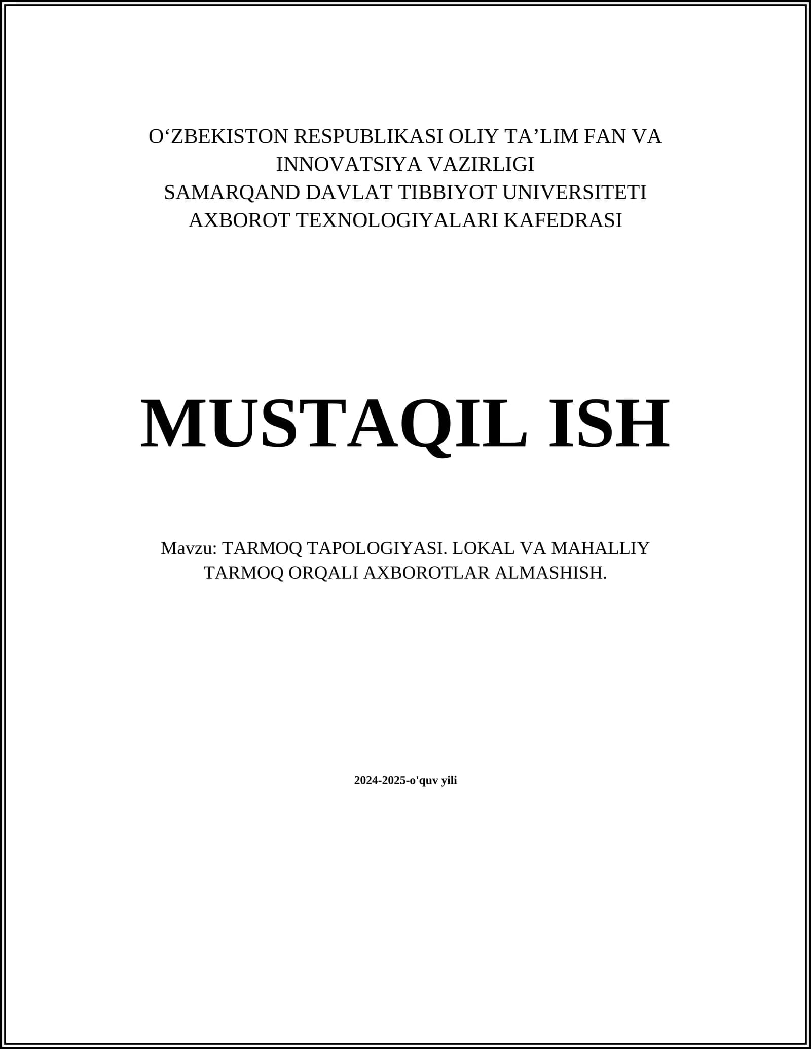 TARMOQ TAPOLOGIYASI. LOKAL VA MAHALLIY TARMOQ ORQALI AXBOROTLAR ALMASHISH