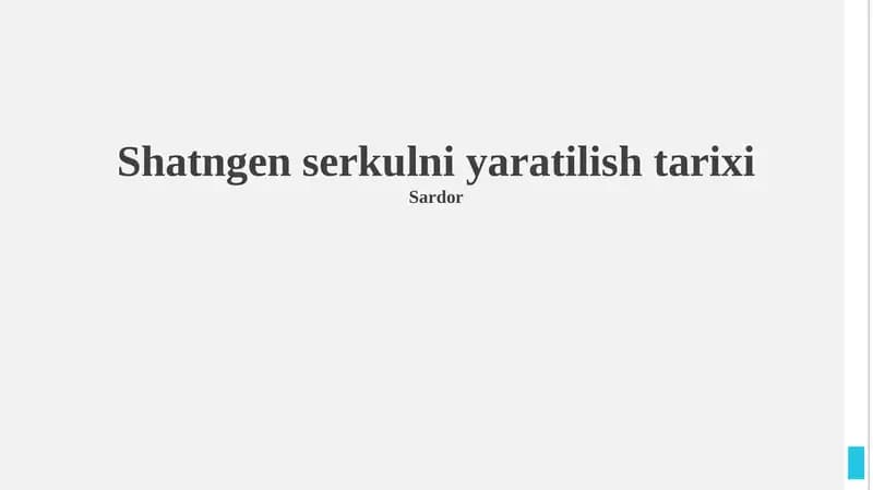 Shatngen Serkulni Yaratilish Tarixi