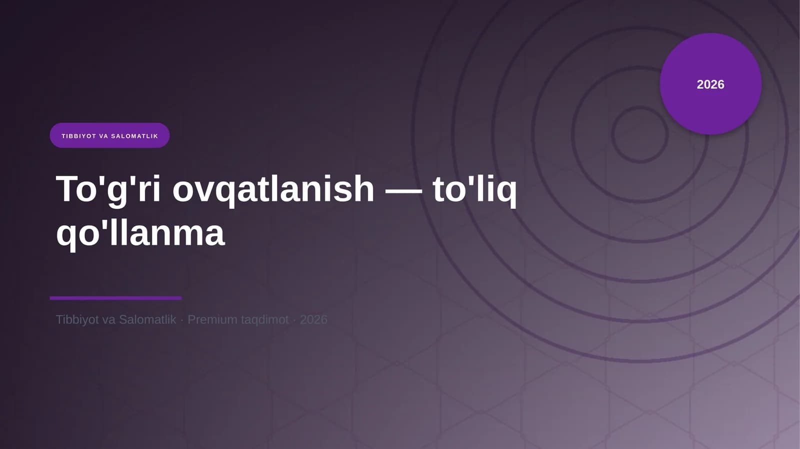 To'g'ri ovqatlanish — to'liq qo'llanma