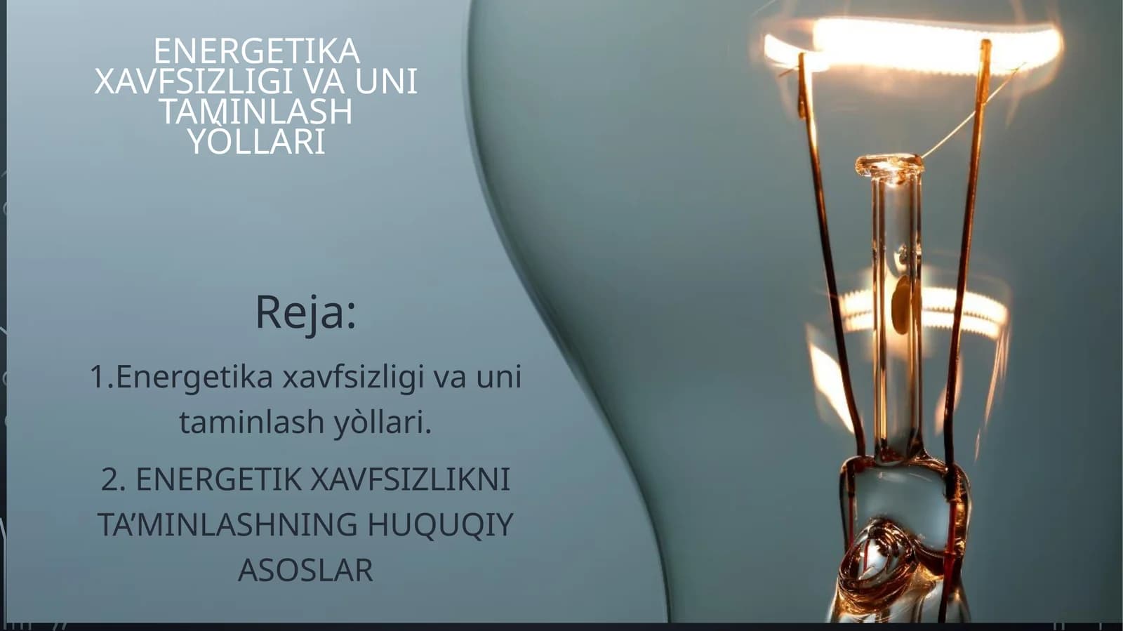 Energetika xavfsizligi va uni taminlash yòllari