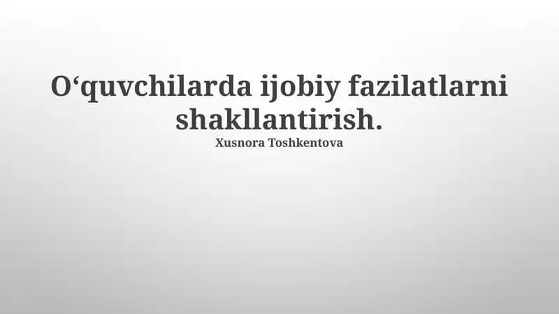 Mas’uliyat va mustaqillikni tarbiyalash