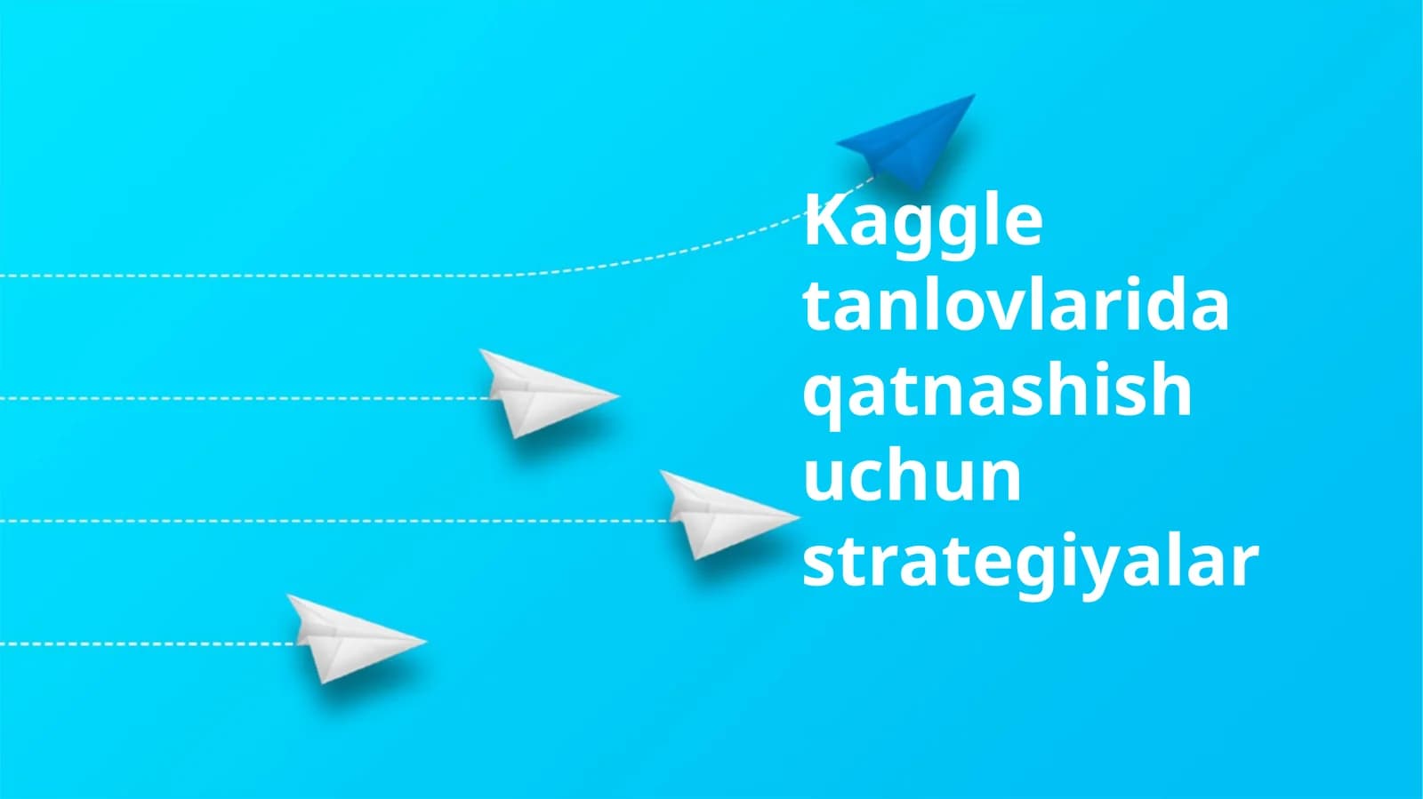 Kaggletanlovlaridaqatnashishuchunstrategiyalar