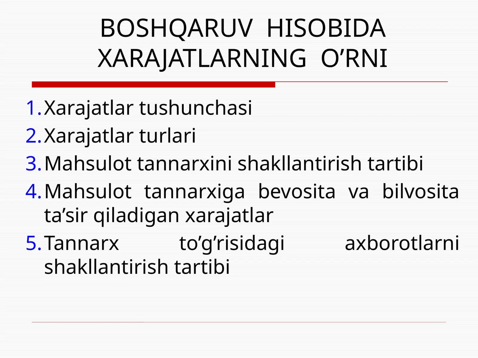 BOSHQARUV HISOBIDA XARAJATLARNING O’RNI