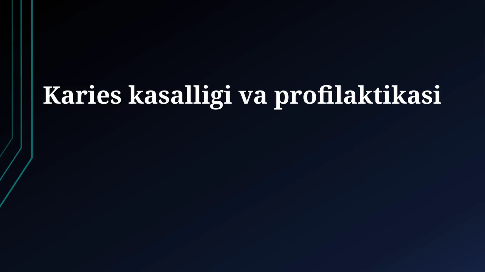 Karies kasalligi va profilaktikasi
