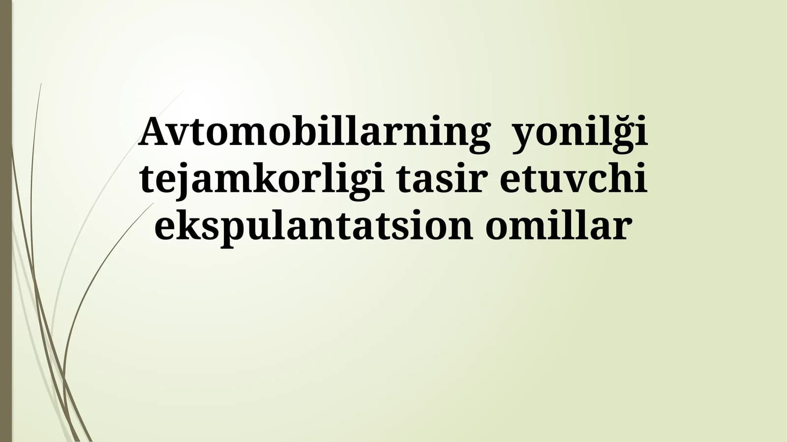 Avtomobillarning yonilği tejamkorligi tasir etuvchiekspulantatsionomillar