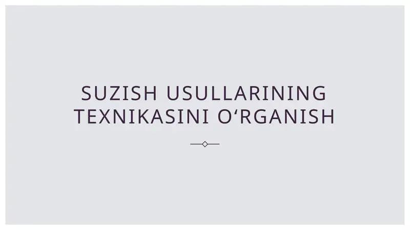 Suzish usullarining texnikasini oʻrganish