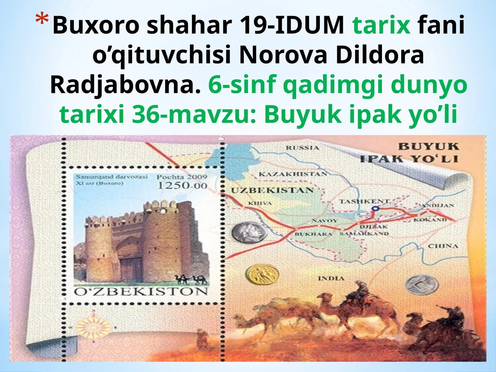 6-sinf Tarix fanidan Buyuk ipak yo'li mavzusida dars ishlanma