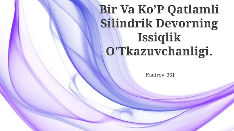 Silindrik Devorning Issiqlik O'Tkazuvchanligi
