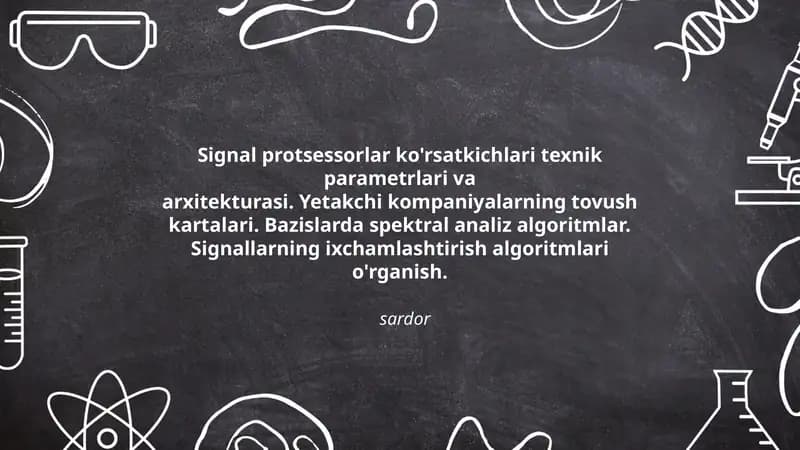 Signal protsessorlar ko'rsatkichlari texnik parametrlari va arxitekturasi
