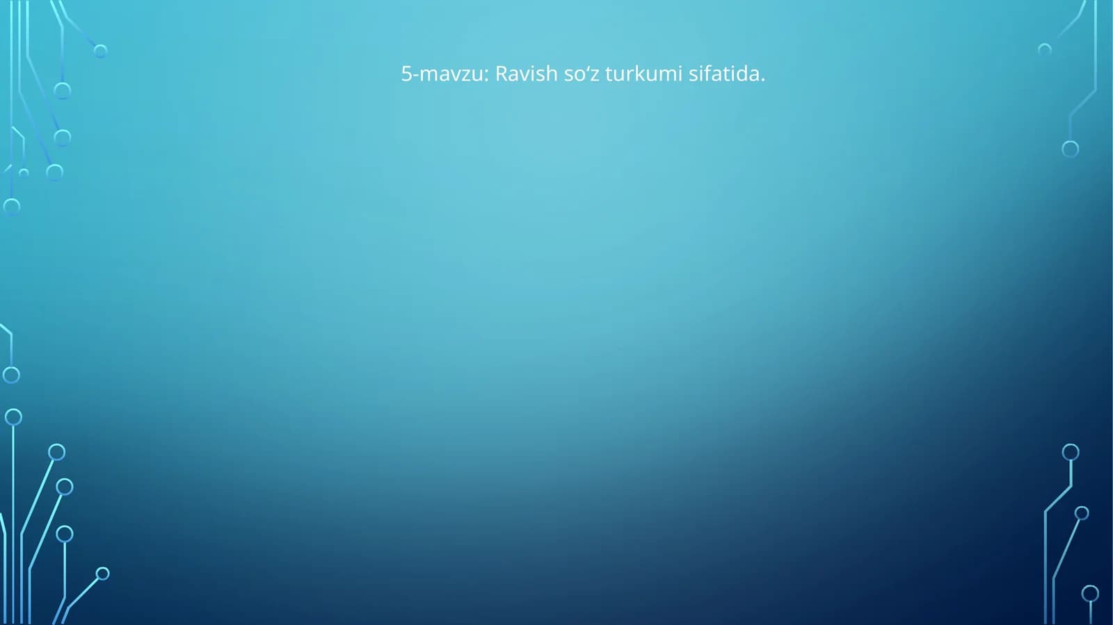 Ravish so‘z turkumi sifatida