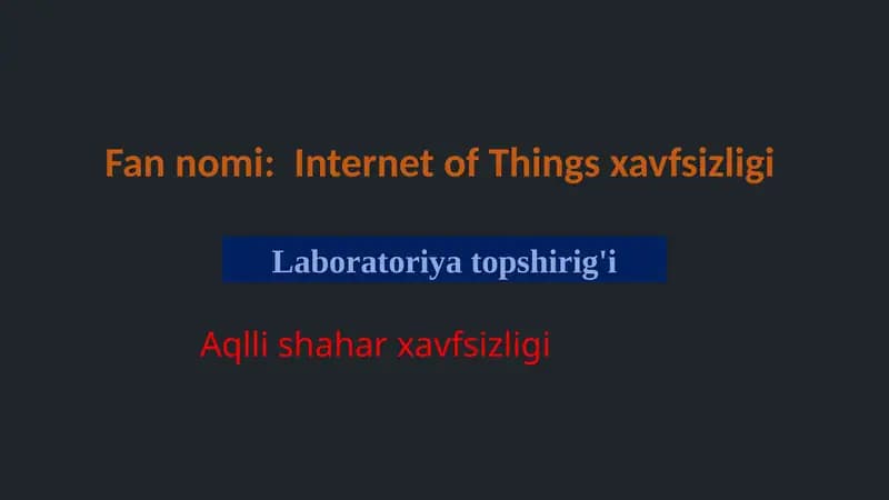 Internet of Things xavfsizligi