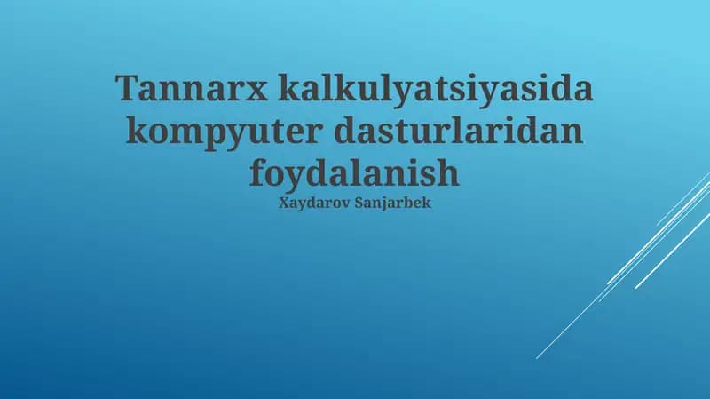 Tannarx kalkulyatsiyasida kompyuter dasturlaridan foydalanish
