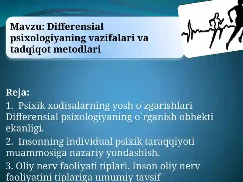 Differensial psixologiyaning vazifalari va tadqiqot metodlari.