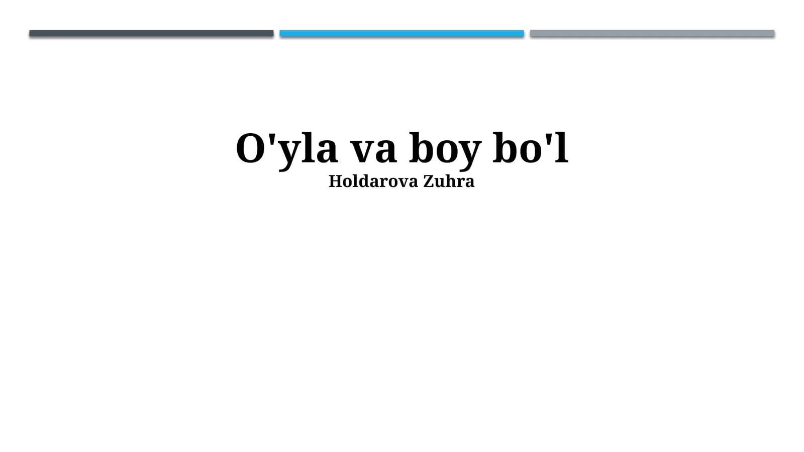 O'yla va boy bo'l