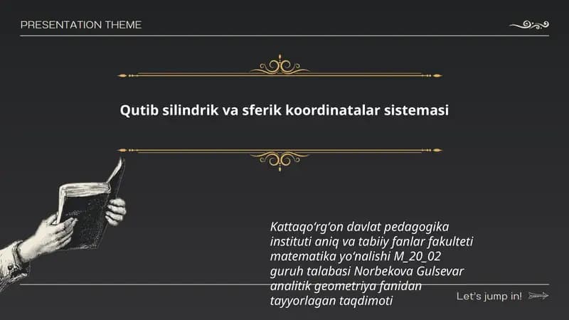 Qutib silindrik va sferik koordinatalar sistemasi