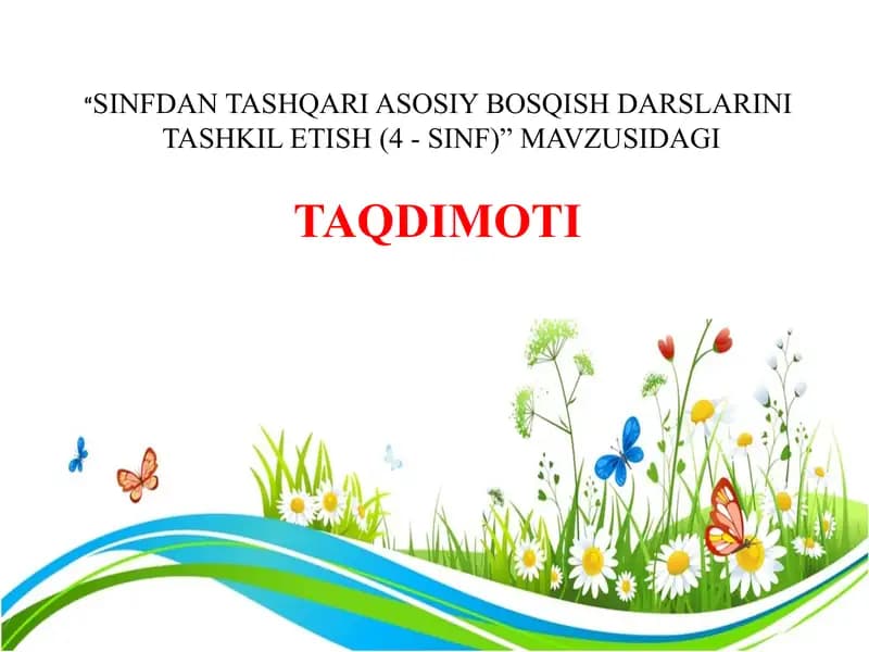 Sinfdan tashqari asosiy bosqish darslarini
 tashkil etish