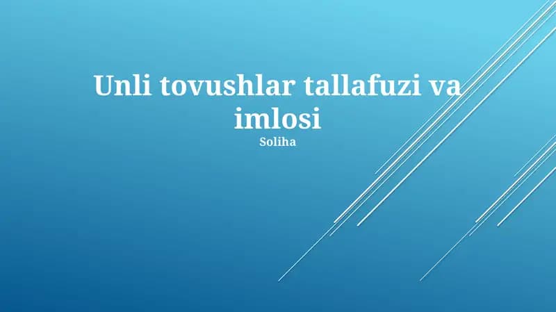 Unli tovushlar tallafuzi va imlosi