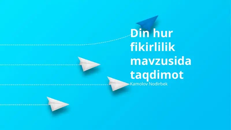 Din hur fikirlilik mavzusida taqdimot