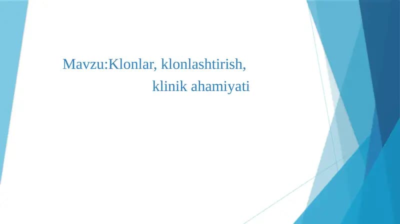 Klоnlar, klоnlashtirish, klinik ahamiyati