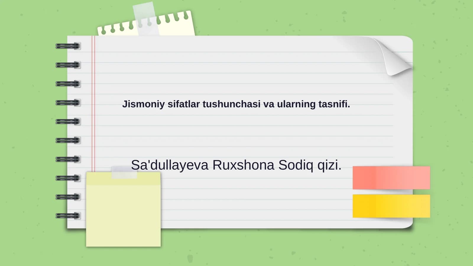 Jismoniy sifatlar tushunchasi va ularning tasnifi