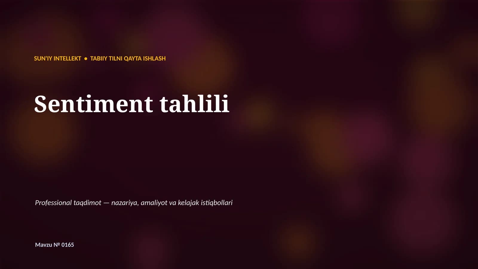 SUN'IY INTELLEKT • TABIIY TILNI QAYTA ISHLASH