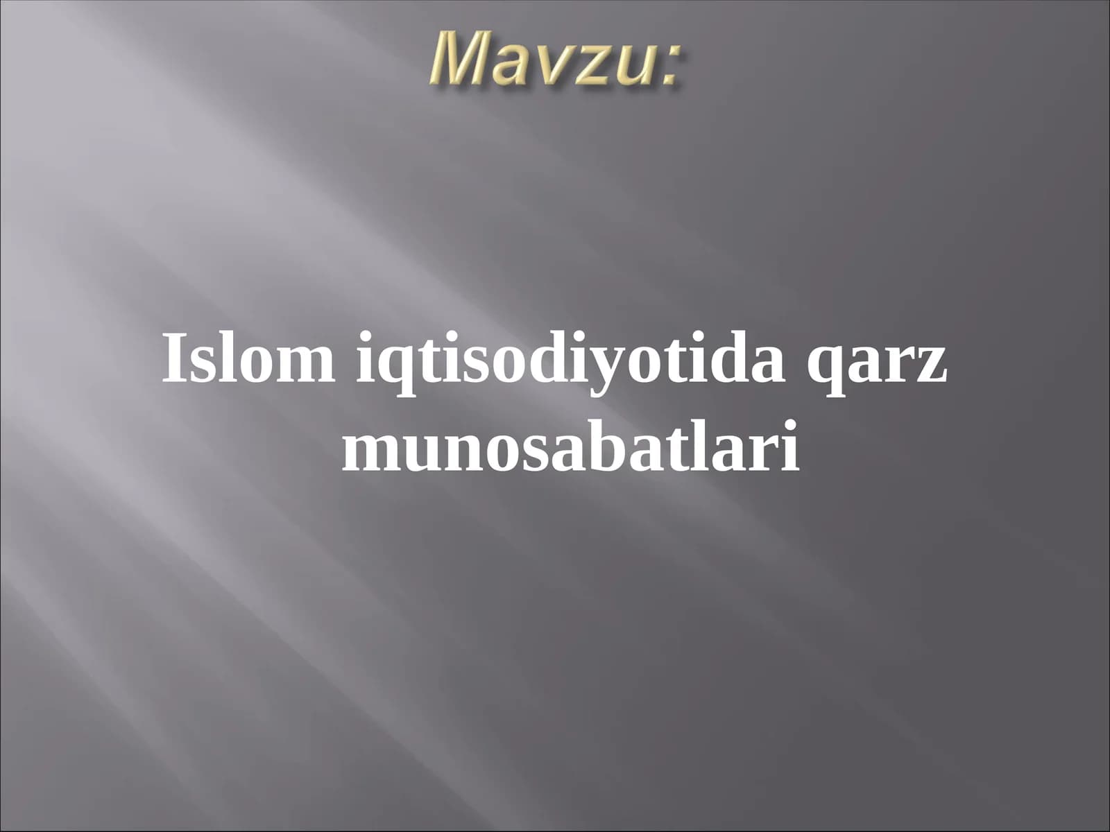 Islom iqtisodiyotida qarz munosabatlari