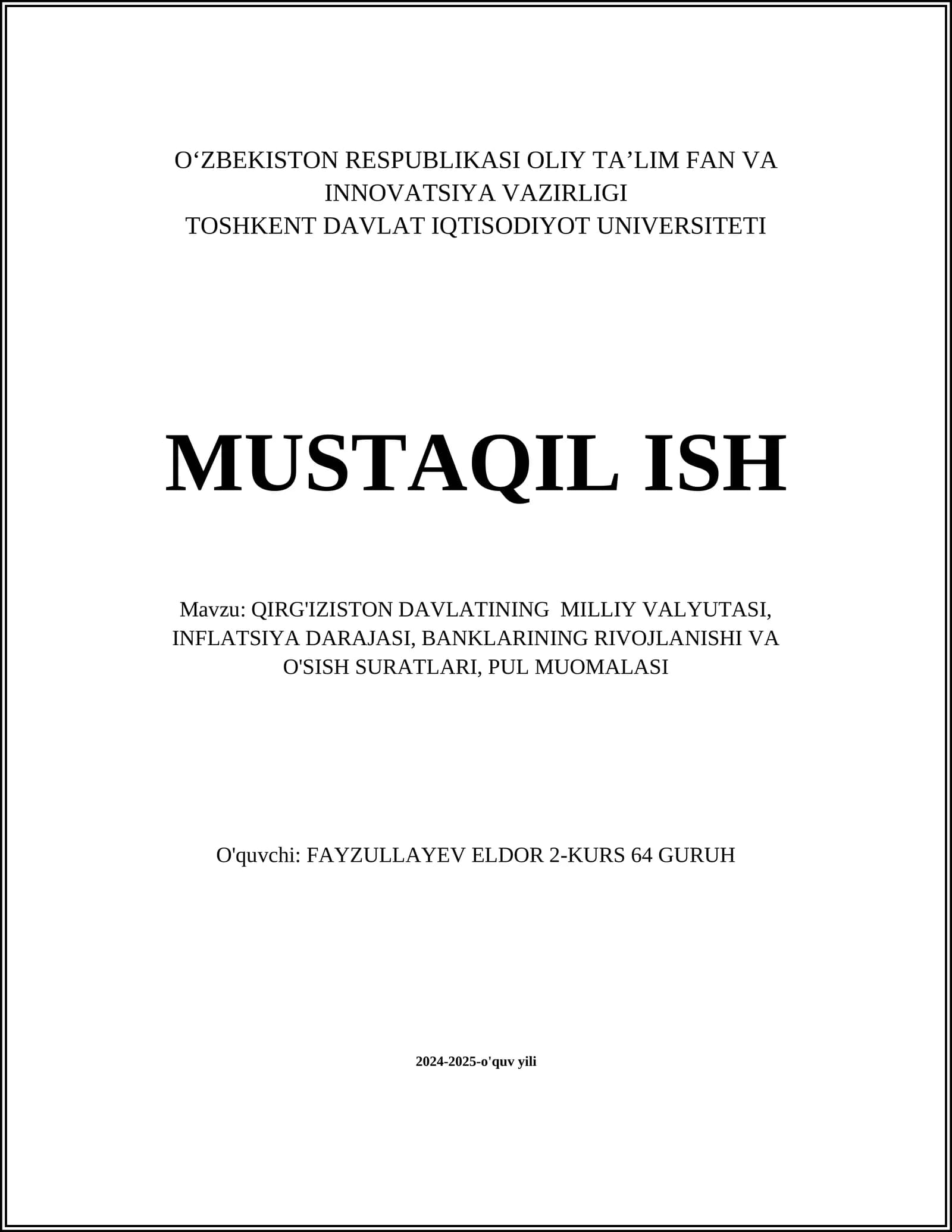 QIRG'IZISTON DAVLATINING MILLIY VALYUTASI, INFLATSIYA DARAJASI, BANKLARINING RIVOJLANISHI VA O'SISH SURATLARI, PUL MUOMALASI