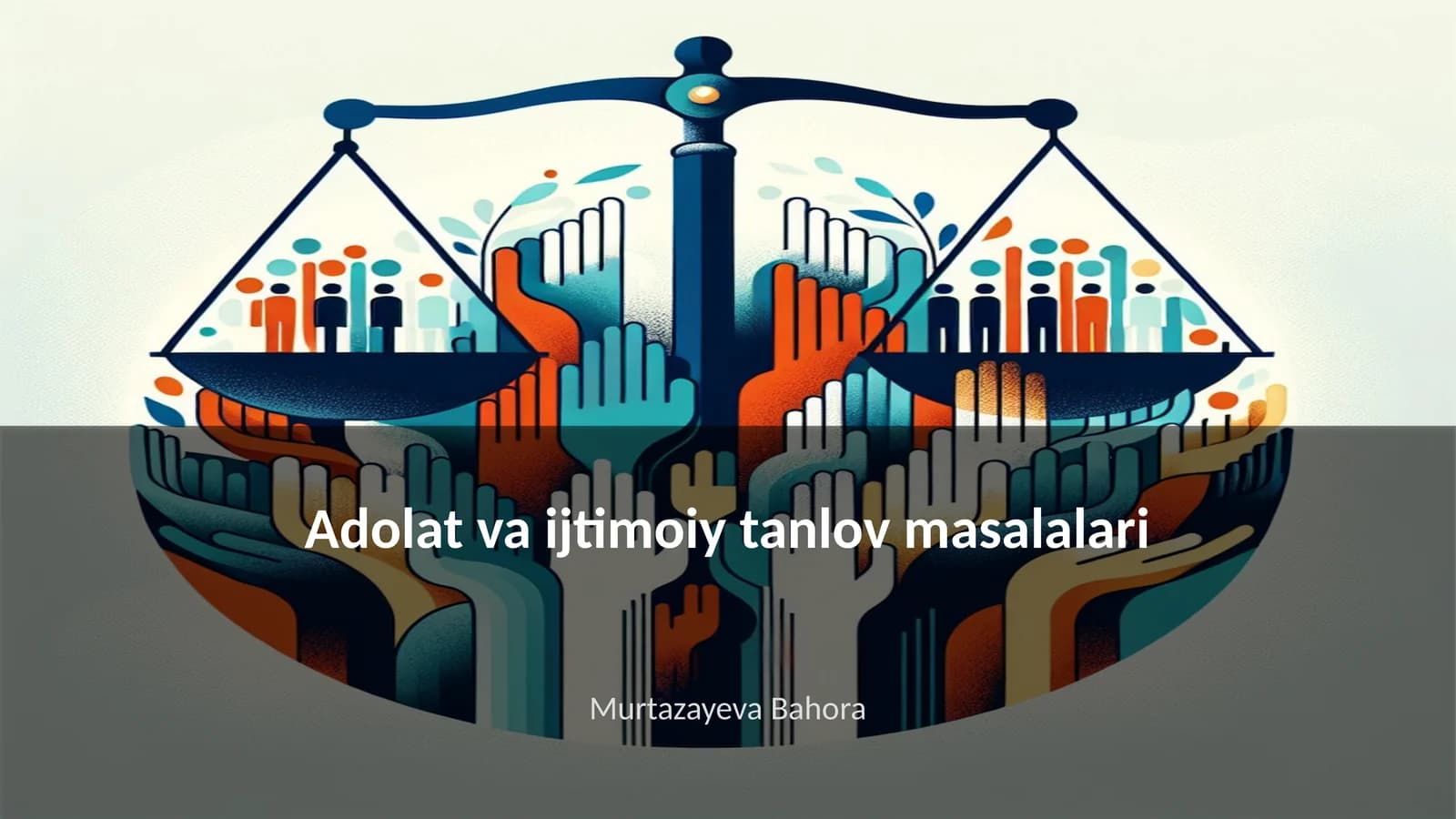 Adolat va ijtimoiy tanlov masalalari