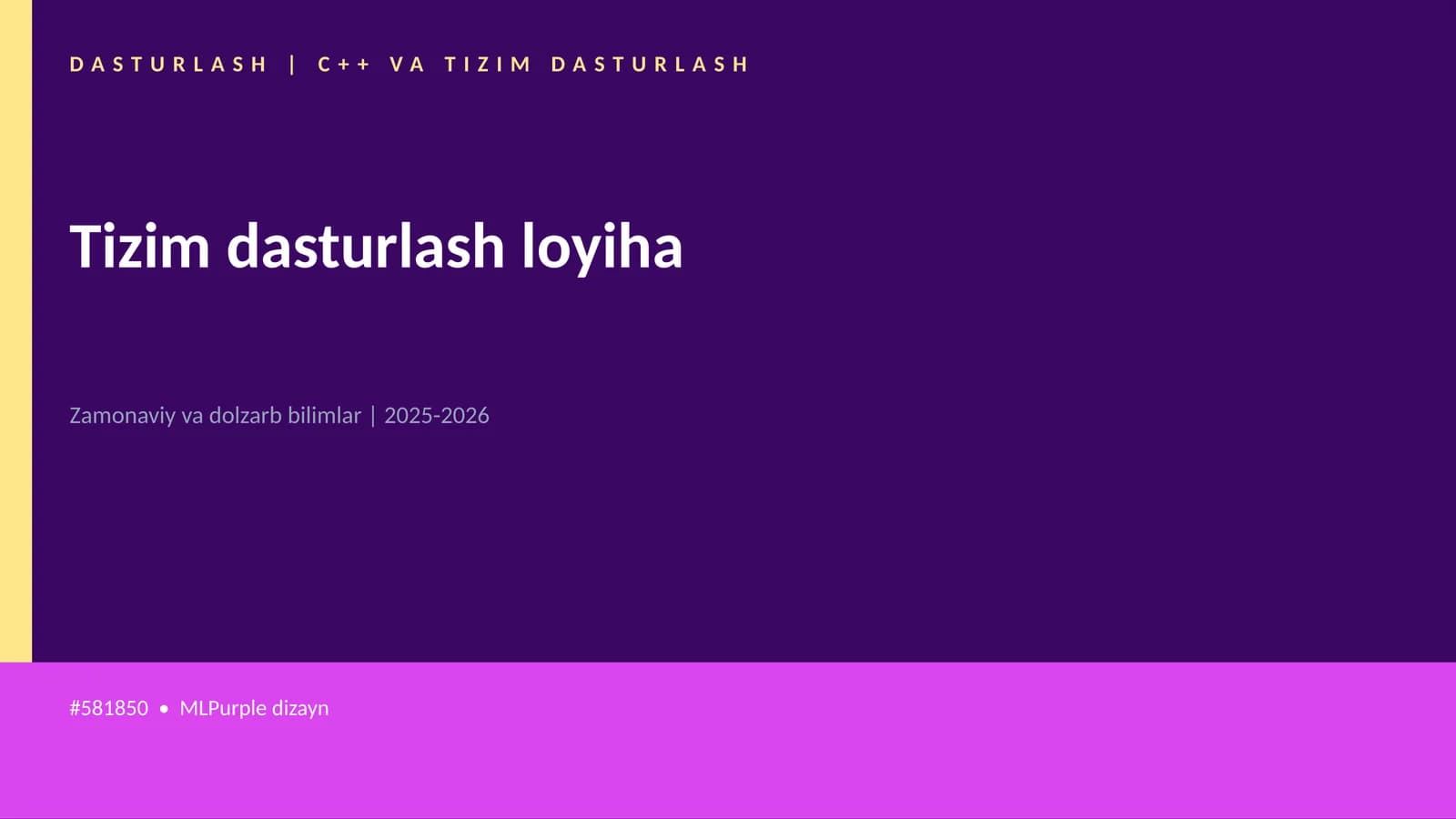 Tizim dasturlash loyiha