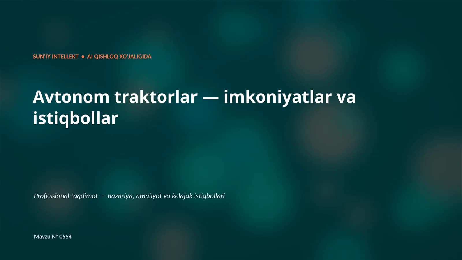 SUN'IY INTELLEKT • AI QISHLOQ XO'JALIGIDA