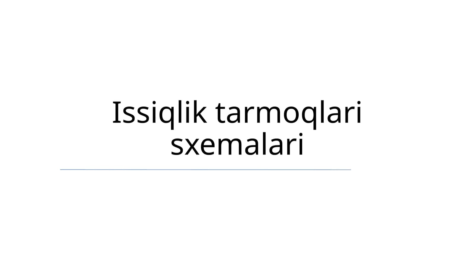 Issiqlik tarmoqlari sxemalari
