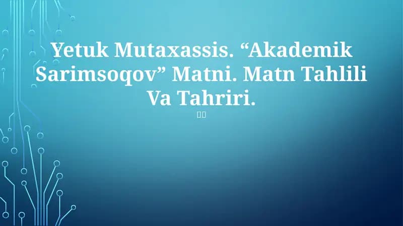 “Akademik Sarimsoqov” Matni