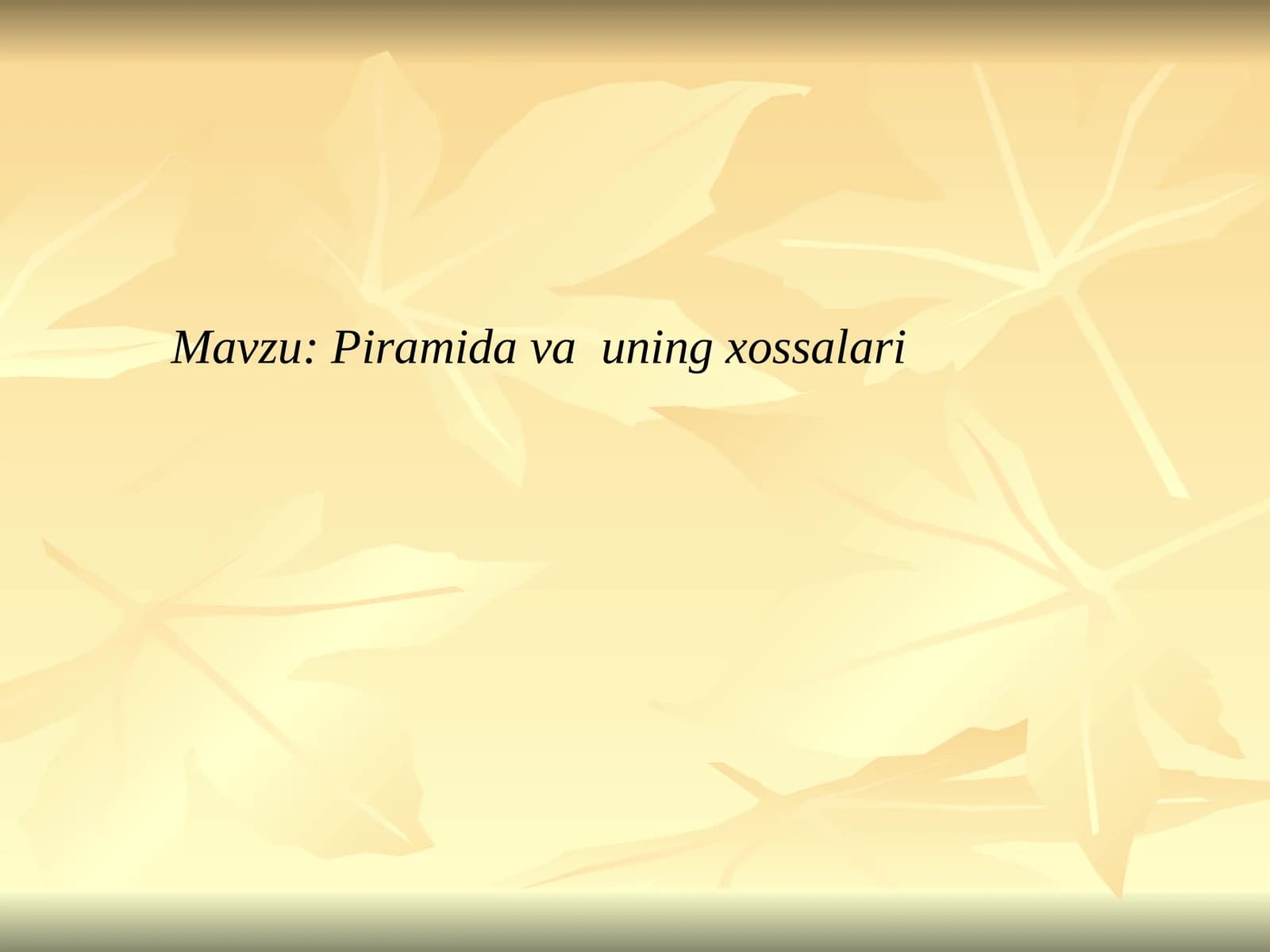 Piramida va uning xossalari