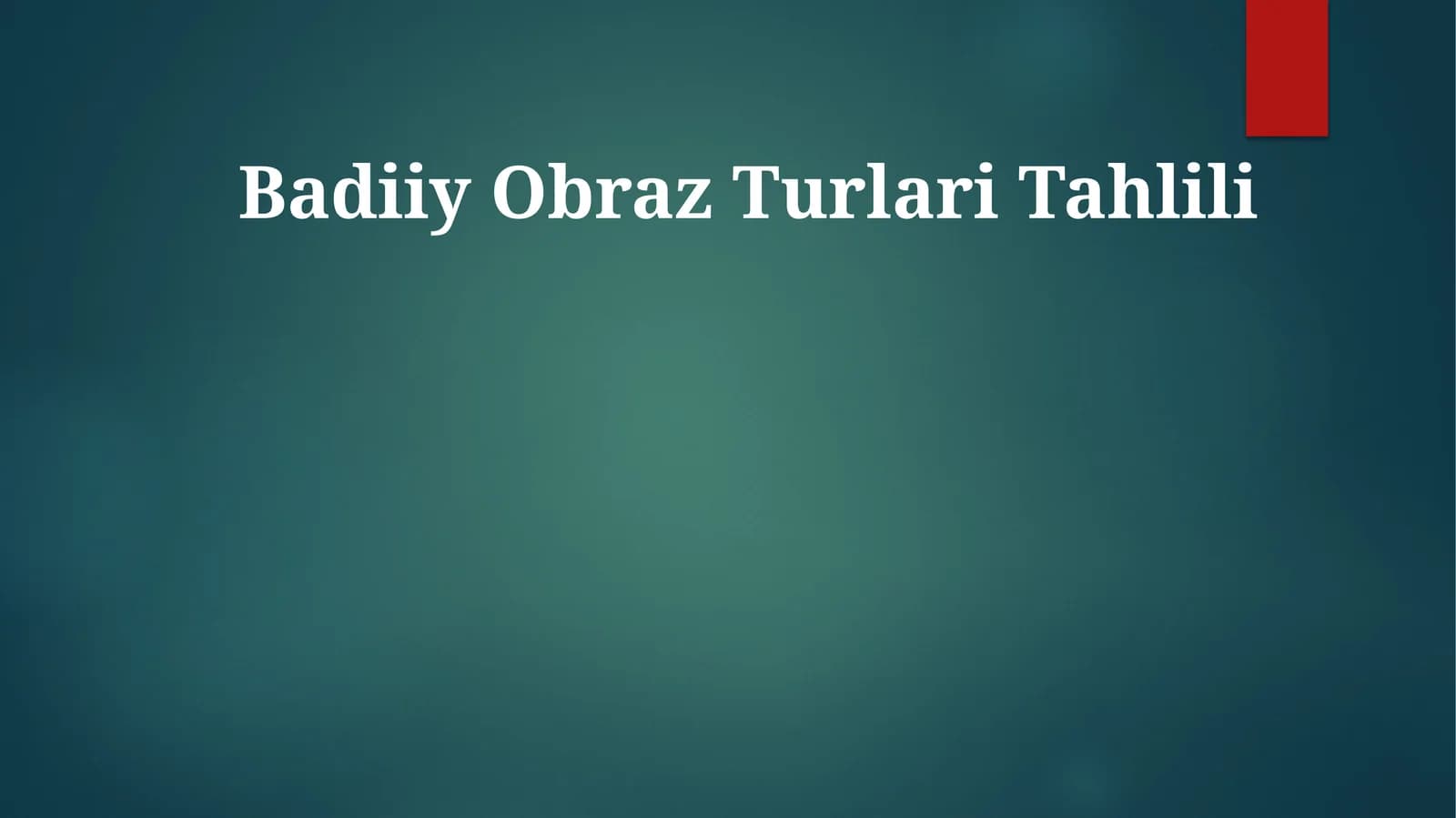 Badiiy Obraz Turlari Tahlili