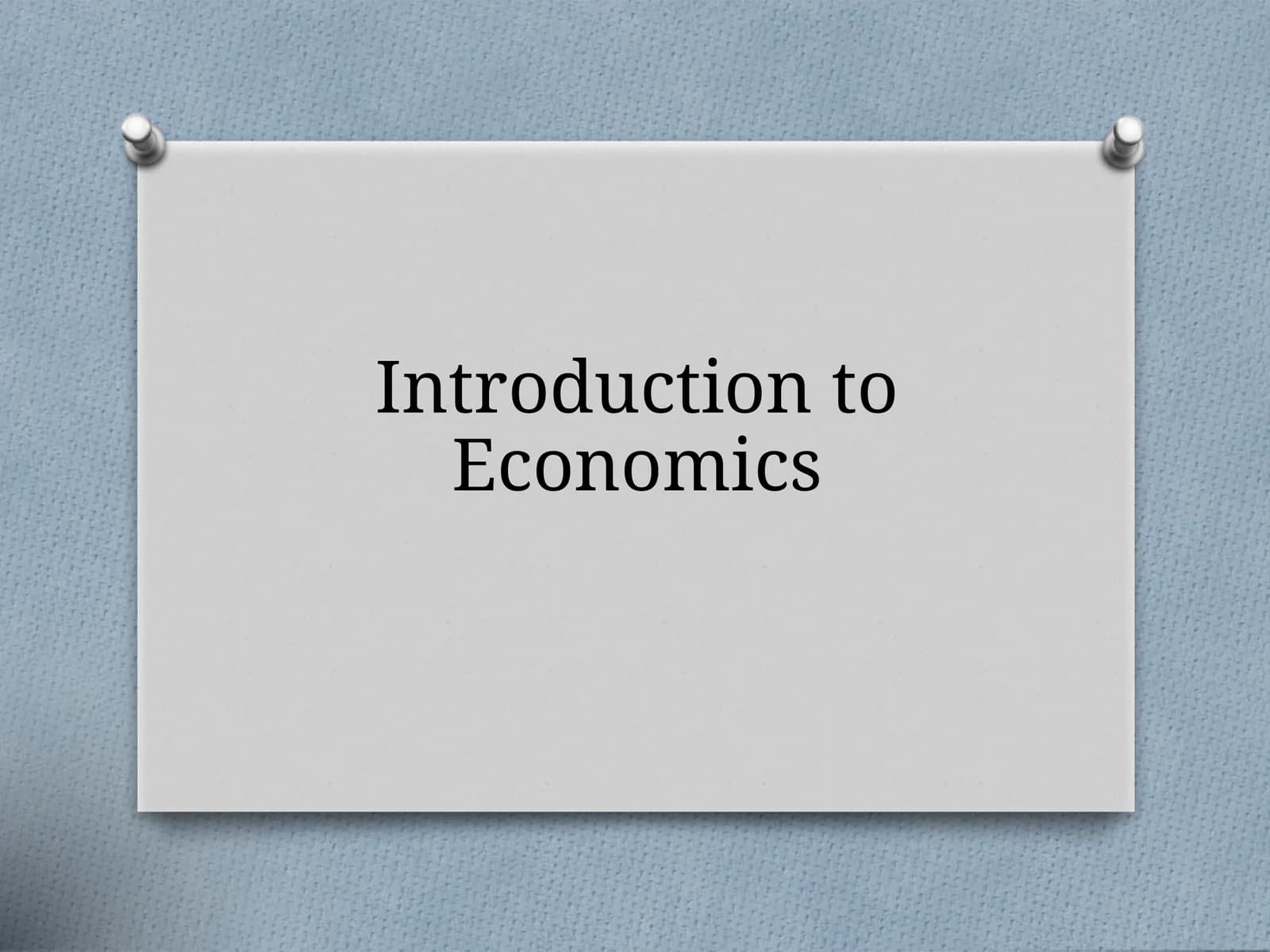 Introduction to Economics