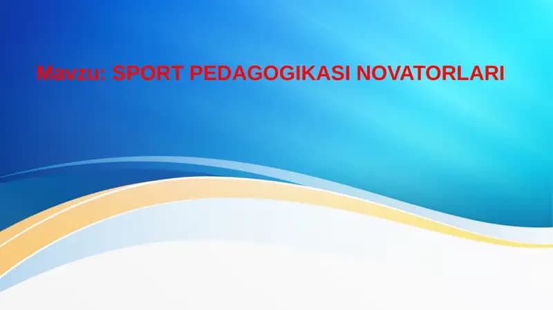 SPORTPEDAGOGIKASI NOVATORLARI