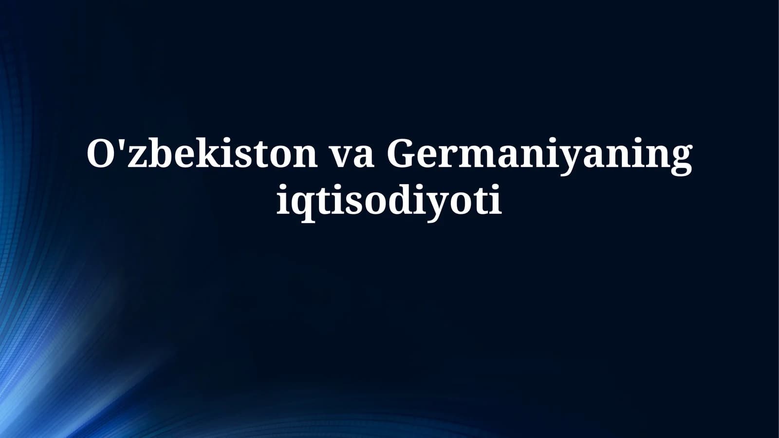 O'zbekiston va Germaniyaning iqtisodiyoti