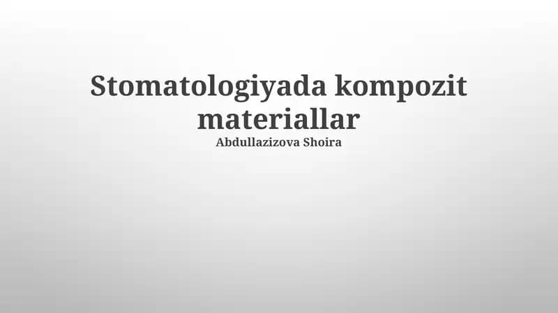 Stomatologiyada kompozit materiallar