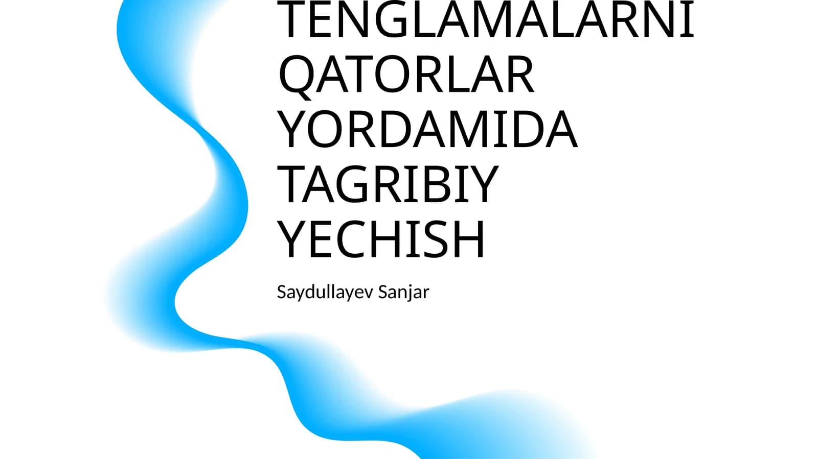DIFFERENSIAL TENGLAMALARNI QATORLAR YORDAMIDA TAGRIBIY YECHISH