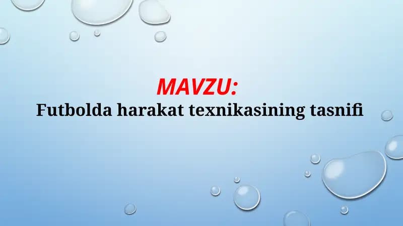 Futbolda harakat texnikasining tasnifi (TAQDIMOT)