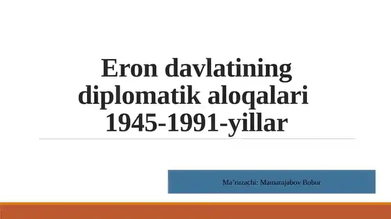 Eron davlatining diplomatik aloqalari 1945-1991-yillar