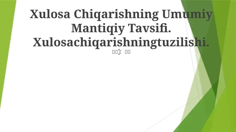 Xulosa Chiqarishning Umumiy Mantiqiy Tavsifi