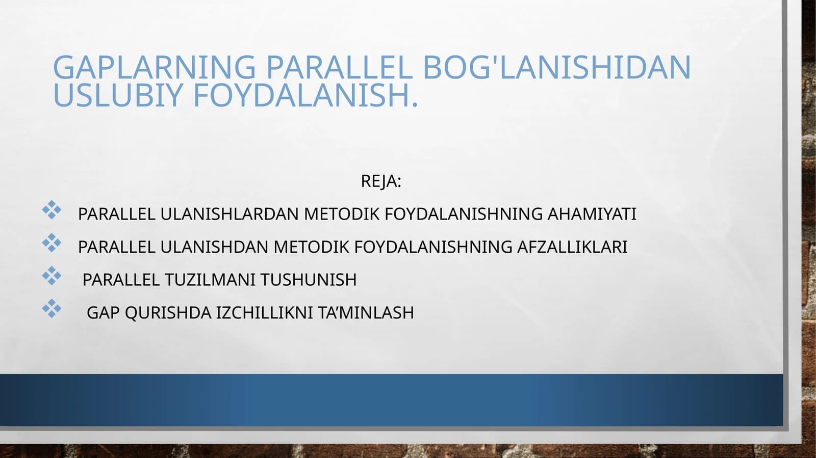 Gaplarning parallel bog'lanishidan uslubiy foydalanish.