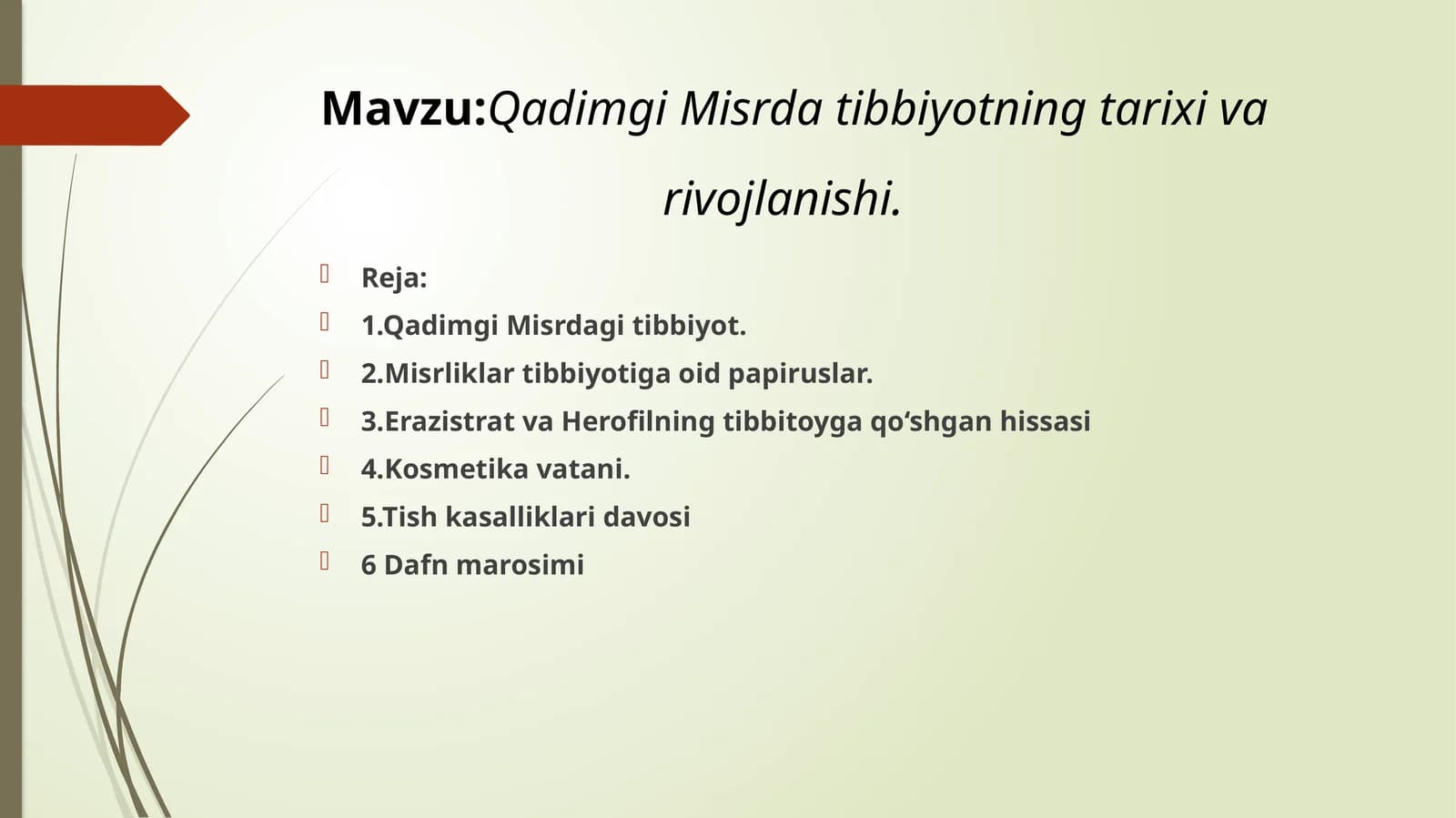 Qadimgi Misrda tibbiyotning tarixi va                                    rivojlanishi.